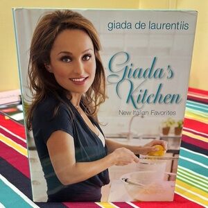 Giada's Kitchen: New Italian Favorites Cookbook